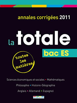 La totale bac ES 2011