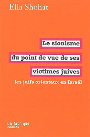 Le sionisme du point de vue de ses victimes juives