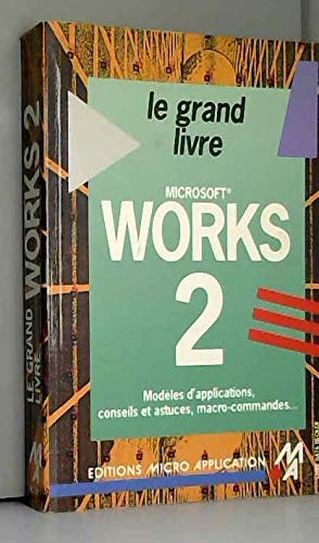 Le grand livre de Microsoft works 2