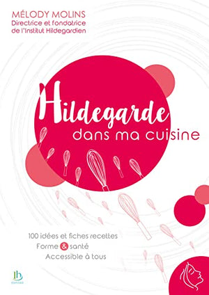 Hildegarde dans ma cuisine