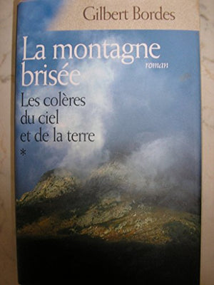 La montagne brisée (Les colères du ciel et de la terre)