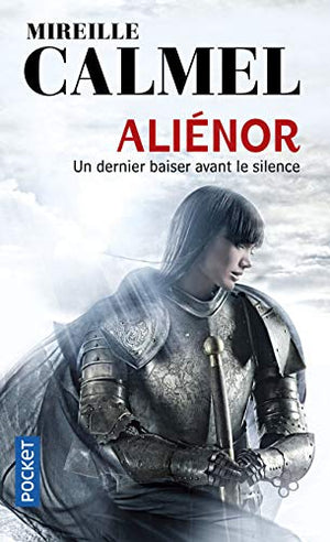 Aliénor : un dernier baiser avant le silence