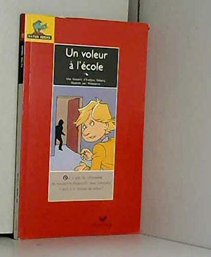 Un voleur à l'école