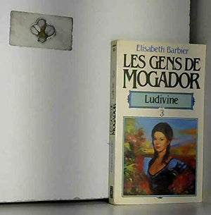 Gens de Mogador - Ludivine (Livre 1)