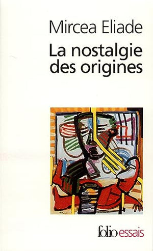 La nostalgie des origines