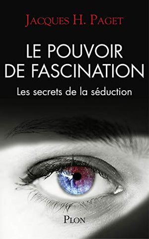 Le pouvoir de fascination