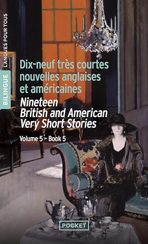 19 English and American Very Short Stories - 19 très courtes nouvelles anglaises et américaines