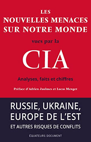 Les nouvelles menaces sur notre monde vues par la CIA