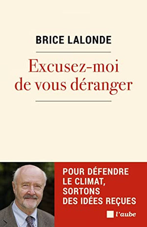 Excusez-moi de vous déranger