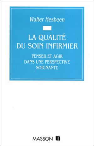 La qualité du soin infirmier