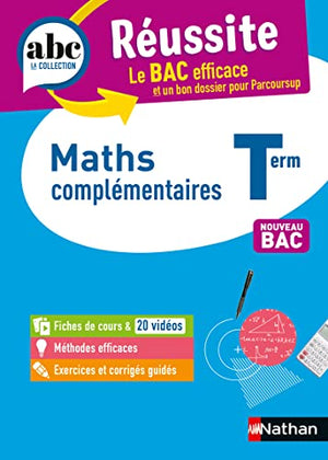 Maths complémentaires Terminale - ABC Réussite - Bac 2024 - Enseignement optionnel Tle