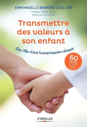 Transmettre des valeurs à son enfant