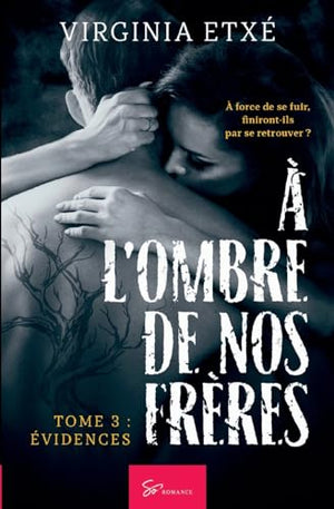 À l'ombre de nos frères - Tome 3