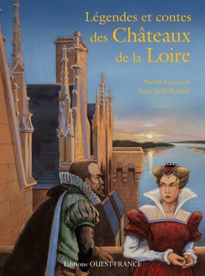 Légendes et contes châteaux de la Loire