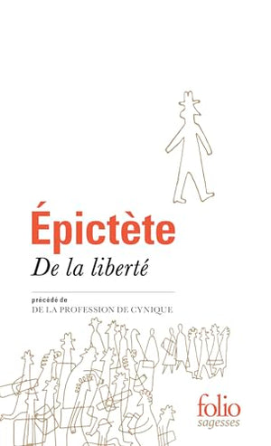 De la liberté/De la profession de Cynique