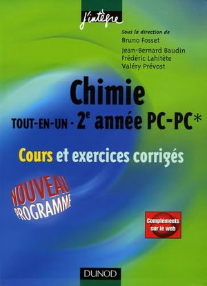 Chimie tout-en-un 2e année PC-PC*: Cours et exercices corrigés