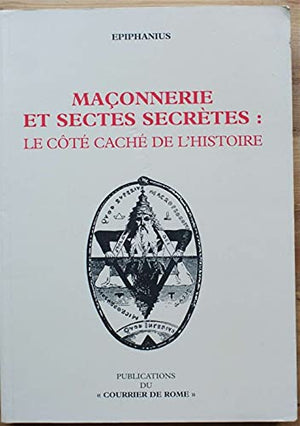 Maçonnerie et sectes secrètes