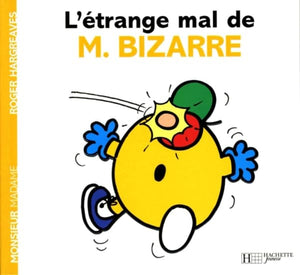 L'étrange mal de Monsieur Bizarre