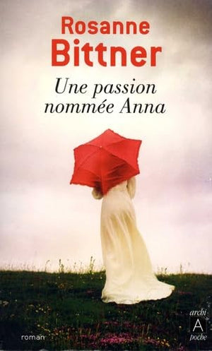 Une passion nommée Anna