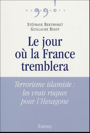 Le jour où la France tremblera