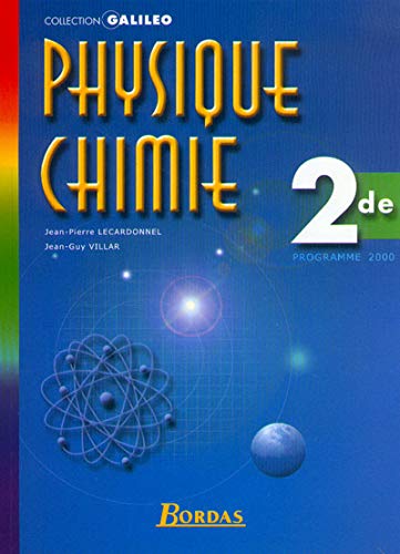 Physique Chimie 2nde. Programme 2000