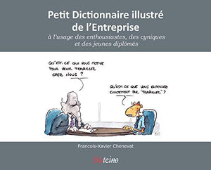 Petit dictionnaire illustré de l'entreprise