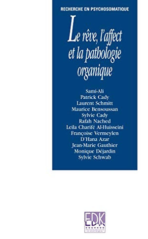 Le rêve, l'affect et la pathologie