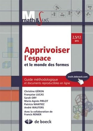 Apprivoiser l'espace et le monde des formes