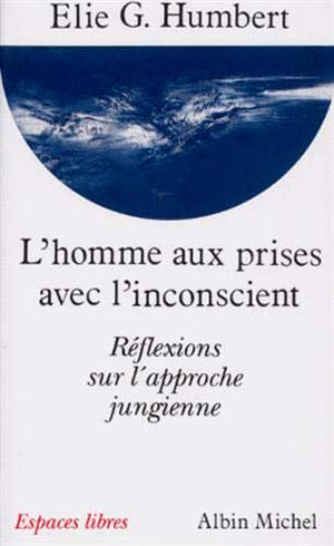 L'Homme aux prises avec l'inconscient