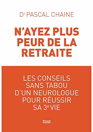 N'ayez plus peur de la retraite