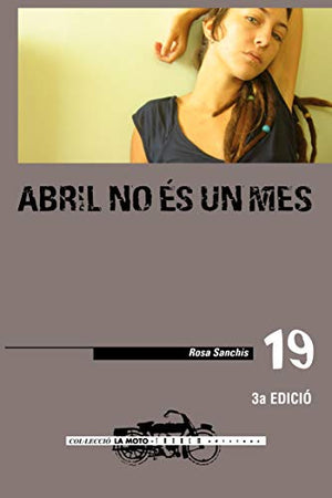 Abril no és un mes: 19 (La moto)