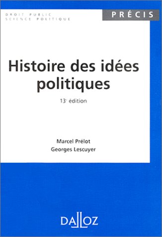 Histoire Des Idees Politiques. 13eme Edition 1997