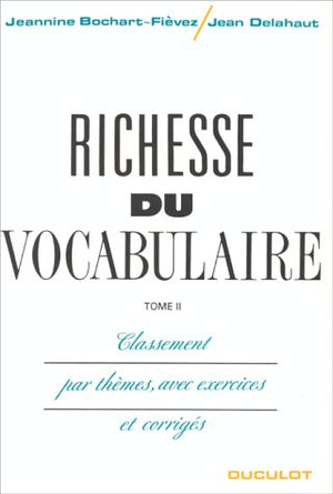 Richesse du vocabulaire, Tome 2