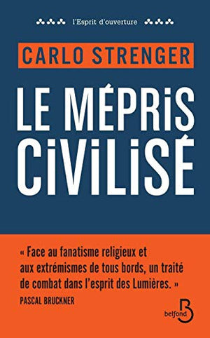 Le mépris civilisé