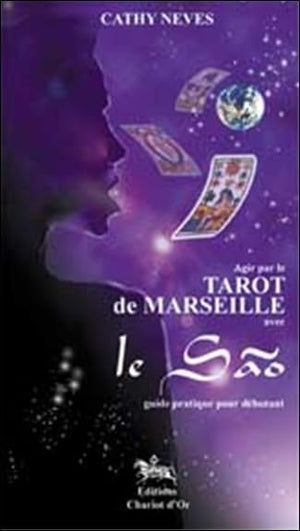 Agir par le tarot de Marseille avec le Sao