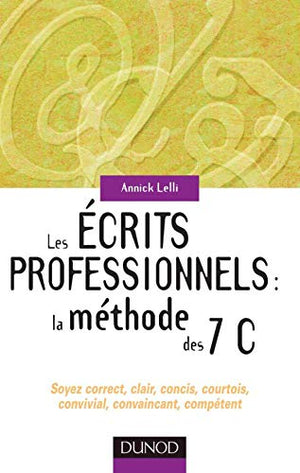 Les écrits professionnels, la méthode des 7 C