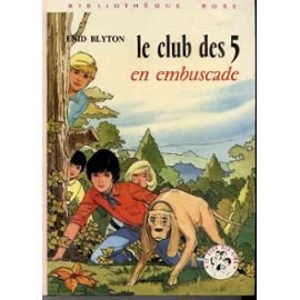 Le club des cinq en embuscade