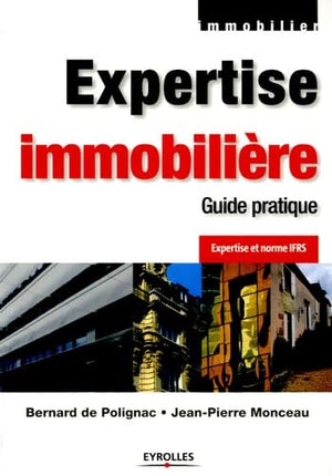 Expertise immobilière: Guide pratique