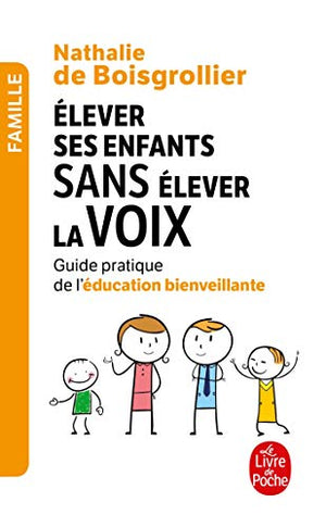 Elever ses enfants sans élever la voix