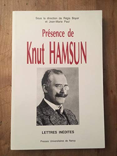 Présence de Knut Hamsun : Lettres inédites