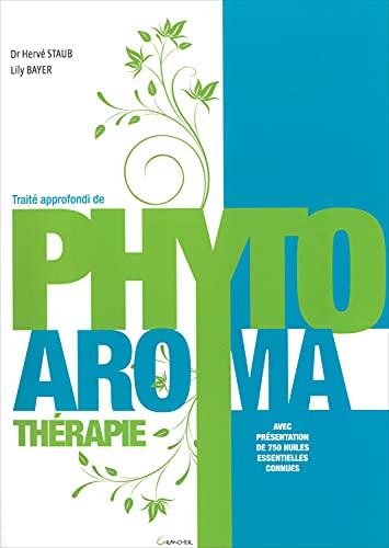 Traité approfondi de phyto-aromathérapie