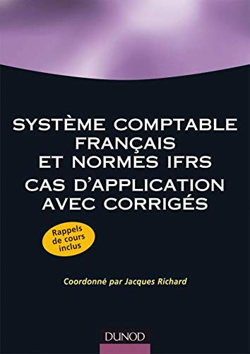 Système comptable français et normes IFRS: Cas d'application avec corrigés