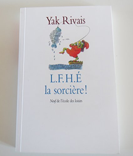 L.F.H.É. la sorcière !