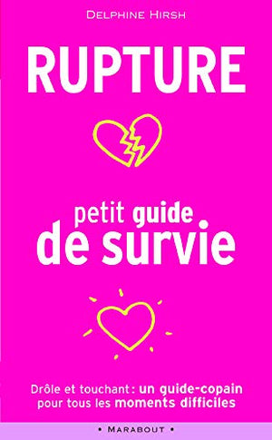 Rupture : petit guide de survie