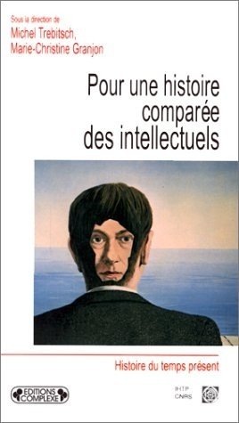 Pour une histoire comparée des intellectuels