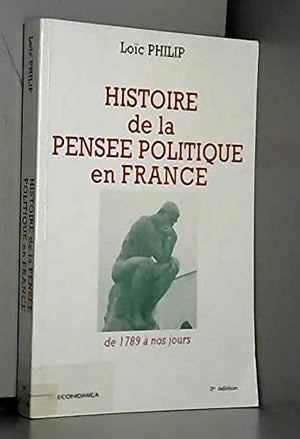 Histoire de la pensée politique en France de 1789 à nos jours