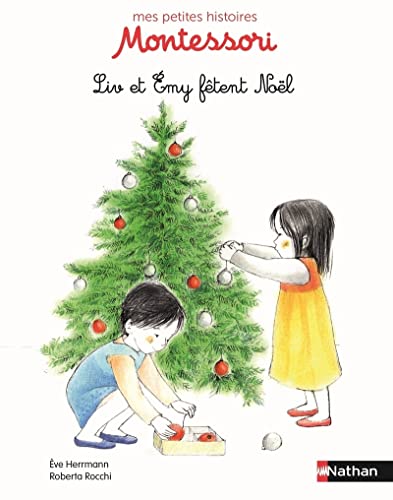 Liv et Emy fêtent Noël - Pédagogie Montessori - Dès 3 ans