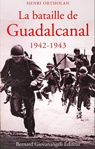 La bataille de Guadalcanal 1942-1943