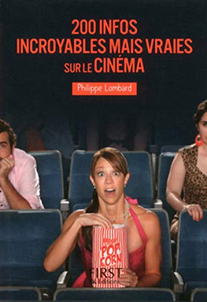 Petit Livre de - 200 infos incroyables mais vraies sur le cinéma