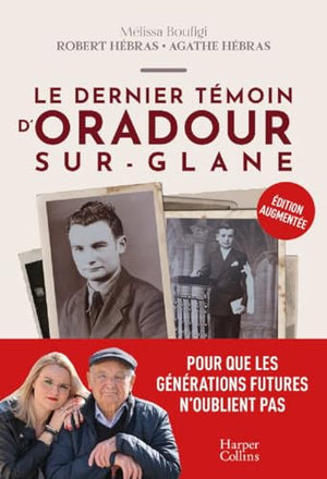 Le dernier témoin d'Oradour-sur-Glane